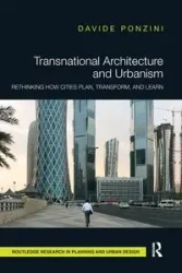 Transnational Architecture and Urbanism - Ponzini Davide