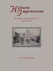 Historic Impressions - Seth P. Magosky