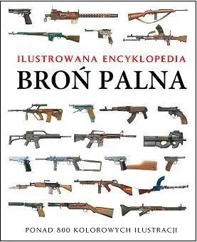 Ilustrowana encyklopedia. Broń palna - Martin J. Dougherty