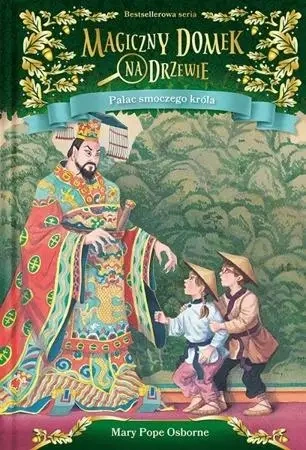 Magiczny domek na drzewie. Pałac smoczego króla - Mary Pope Osborne