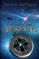 Quarterstars Awakening - David L. McDaniel