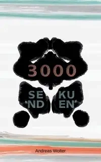 3000 Sekunden - Andreas Wolter