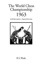 The World Chess Championship 1963 - Botvinnik Mikhail M.