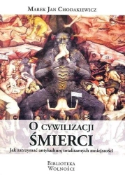 O cywilizacji śmierci - Marek Jan Chodakiewicz