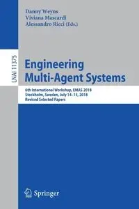 Engineering Multi-Agent Systems - Weyns Danny
