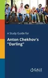 A Study Guide for Anton Chekhov's "Darling" - Gale Cengage Learning