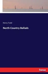 North Country Ballads - Todd Henry