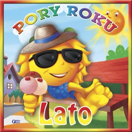 Pory roku - Lato FENIX - praca zbiorowa