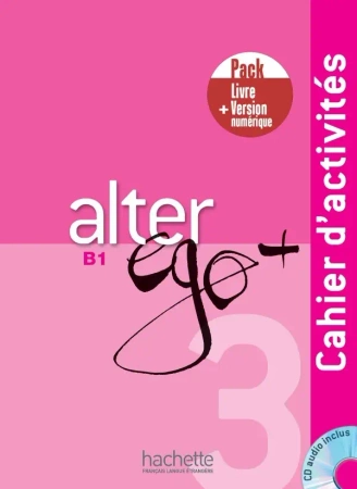 Alter Ego+ 3 ćwiczenia + kod (ćwiczenia online) /PACK/ - Sylvie PONS, Catherine DOLLEZ, Pascale TRÉVISIOL, Anne VEILLON LEROUX