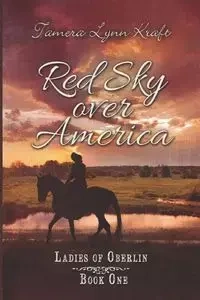 Red Sky Over America - Tamera Lynn Kraft