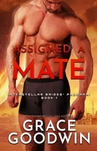 Assigned a Mate - Grace Goodwin