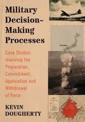 Military Decision-Making Processes - Kevin Dougherty