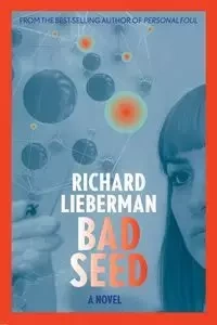 Bad Seed - Richard Lieberman