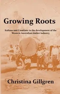 Growing Roots - Christina Gillgren