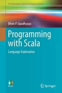 Programming with Scala - Upadhyaya Bhim P.