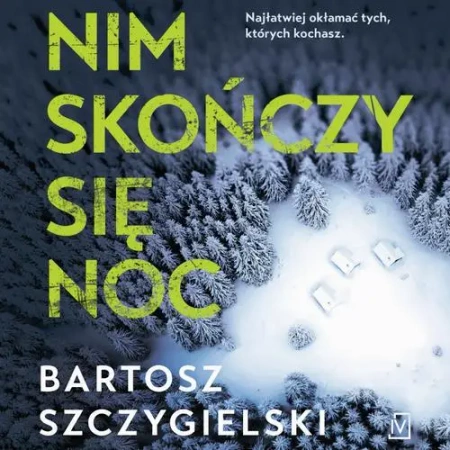 audiobook Nim skończy się noc - Bartosz Szczygielski