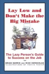 Lay Low and Don't Make the Big Mistake - Herschlag