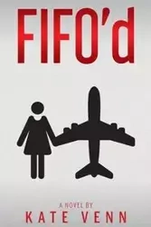 FIFO'd - Kate Venn