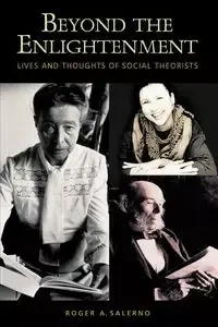 Beyond the Enlightenment - Roger A. Salerno