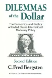 Dilemmas of the Dollar - Fred Bergsten C.