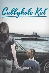 Cubbyhole Kid - Joseph C.E.