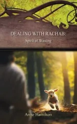 Dealing with Rachab - Anne Hamilton