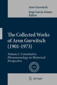 The Collected Works of Aron Gurwitsch (1901-1973) - Aron Gurwitsch