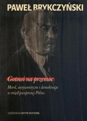 Gotowi na przemoc - Paweł Brykczyński
