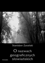 eBook O nazwach geograficznych słowiańskich - Stanisław Zarański