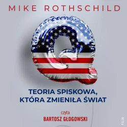 audiobook Q. Teoria spiskowa, która zmieniła świat - Mike Rothschild
