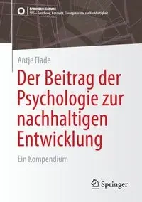 Der Beitrag der Psychologie zur nachhaltigen Entwicklung - Flade Antje
