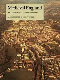 Medieval England - Beresford M. W.