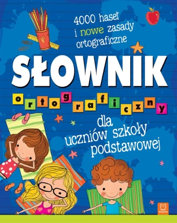 Słownik ortograficzny dla uczniów szkoły podstawow - praca zbiorowa