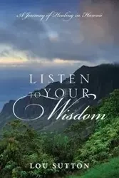 Listen to Your Wisdom - Lou Sutton