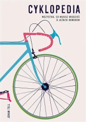 Cyklopedia. Wszystko, co musisz wiedzieć o jeździe - Johan Tell