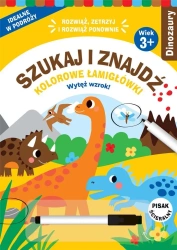 Szukaj i znajdź. Kolorowe łamigłówki. Dinozaury - praca zbiorowa
