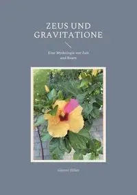 Zeus und Gravitatione - Hiller Günter