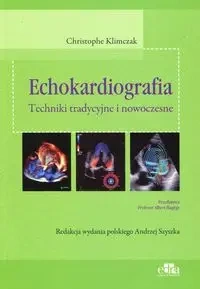 Echokardiografia Techniki tradycyjne i nowoczesne - Klimczak Christophe