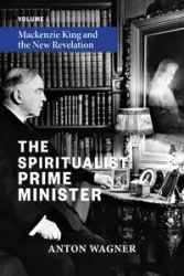 The Spiritualist Prime Minister - Anton Wagner