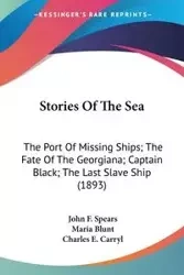Stories Of The Sea - John F. Spears