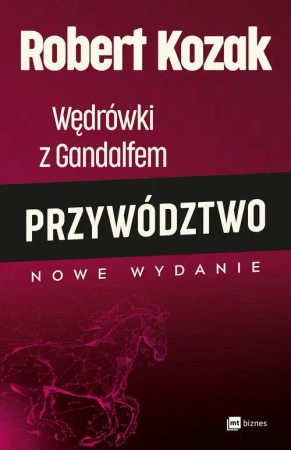 eBook Wędrowki z Gandalfem. Przywództwo - Robert Kozak epub mobi