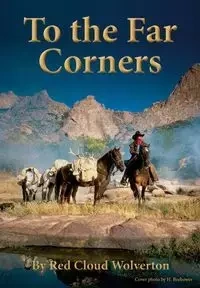 To the Far Corners - Wolverton Red Cloud