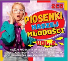 Piosenki naszej młodości vol.2 2CD - praca zbiorowa
