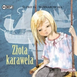 Złota karawela Audiobook - Elżbieta Wojnarowska