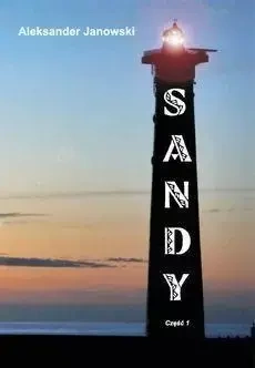 Sandy cz.I - Aeksander Janowski