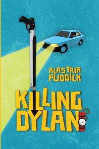 Killing Dylan - Puddick Alastair