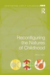 Reconfiguring the Natures of Childhood - Taylor Affrica