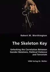 The Skeleton Key - Robert M. Worthington