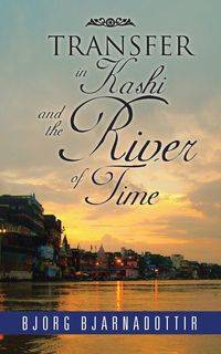 TRANSFER in Kashi and the River of Time - Bjarnadottir Bjorg