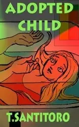 Adopted Child - Teri Santitoro